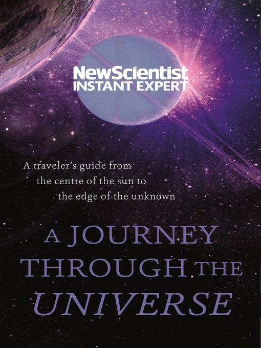 Title details for A Journey Through the Universe by New Scientist - Available